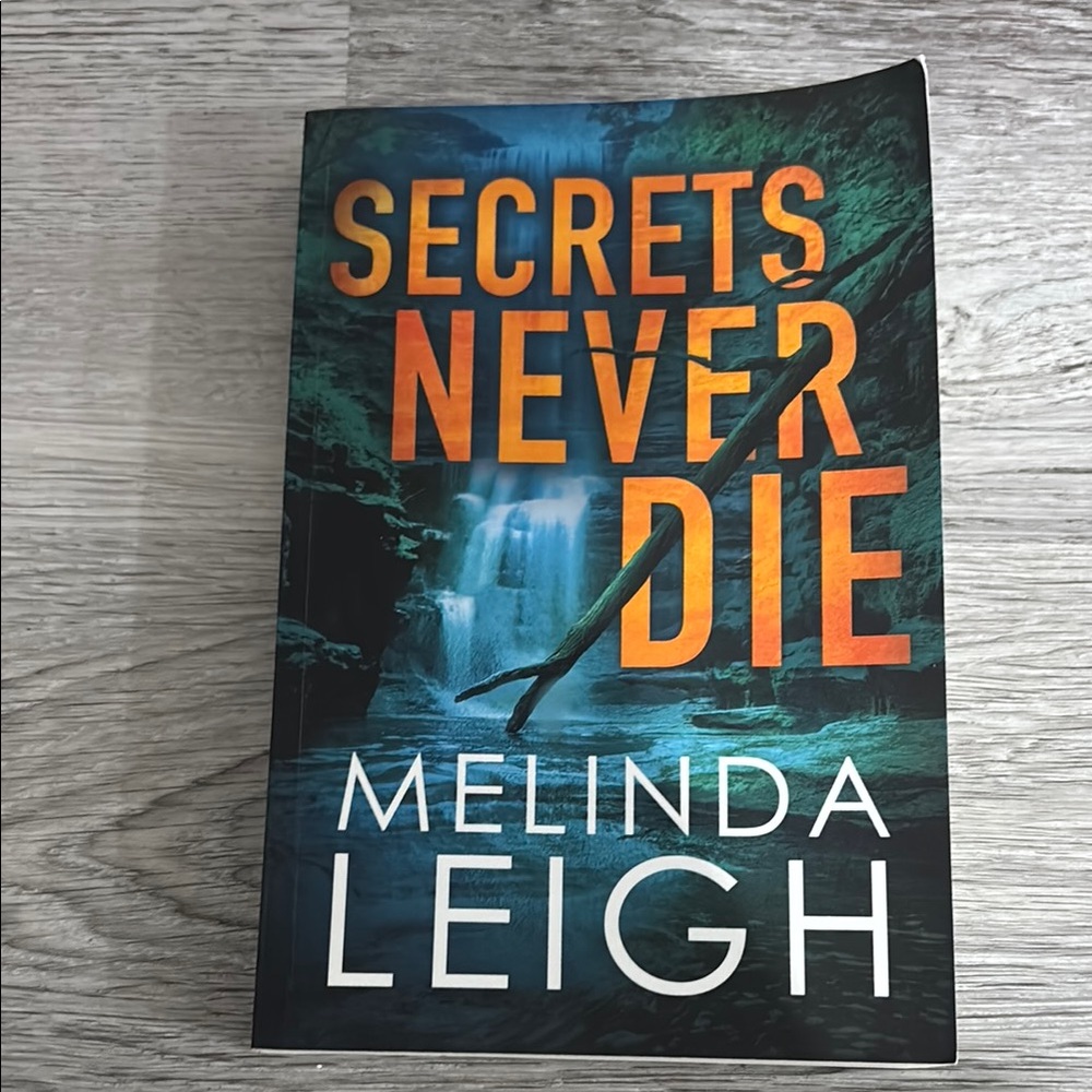 3/20$ Secrets Never Die by Melinda Leigh